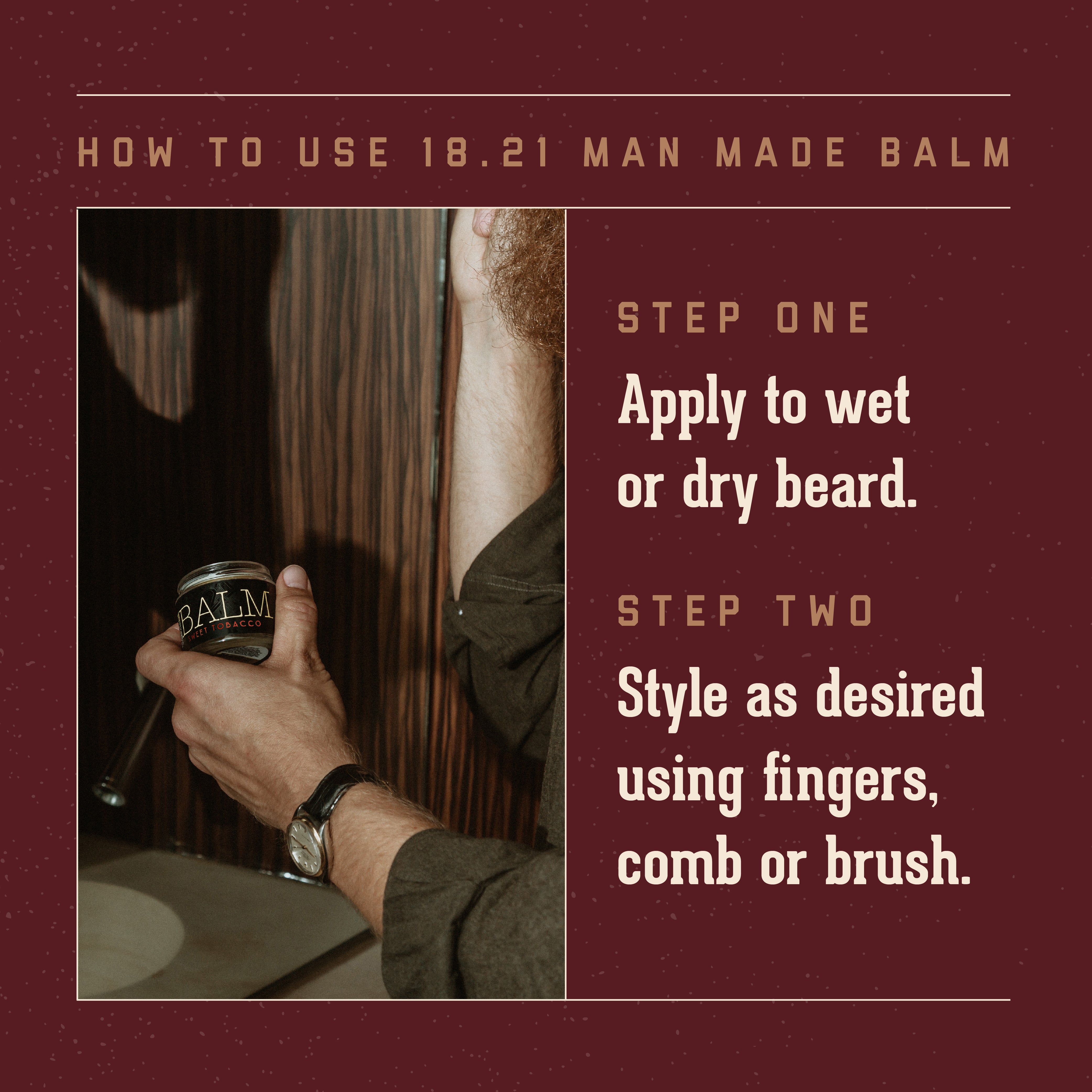 Instructions on how to use 18.21 Man Made Balm with a person holding a can.