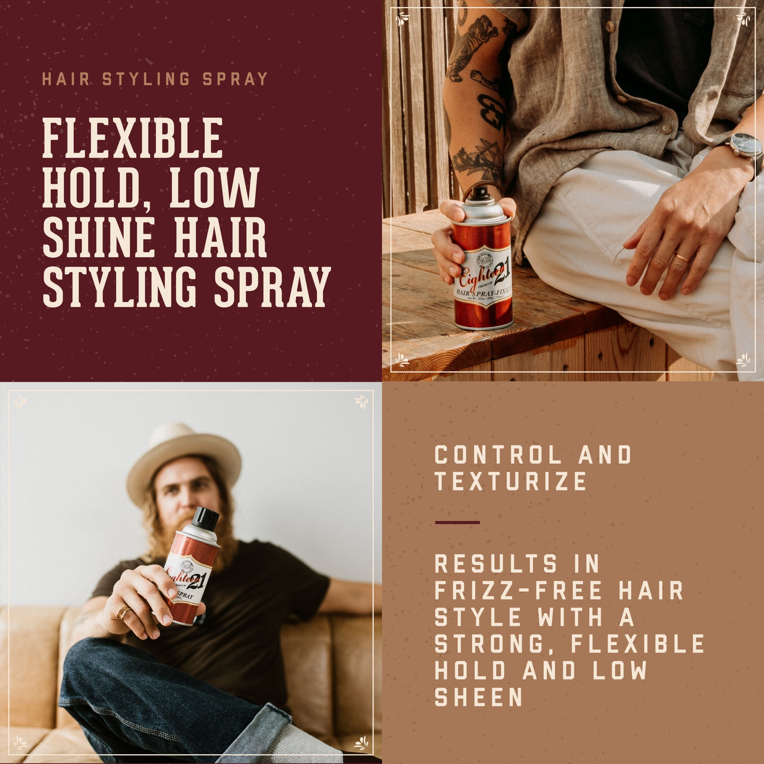 Flexible hold, low shine hair, styling spray.  Control and texturize. Results in frizz-free hair style with a strong flexble hold and low sheen.