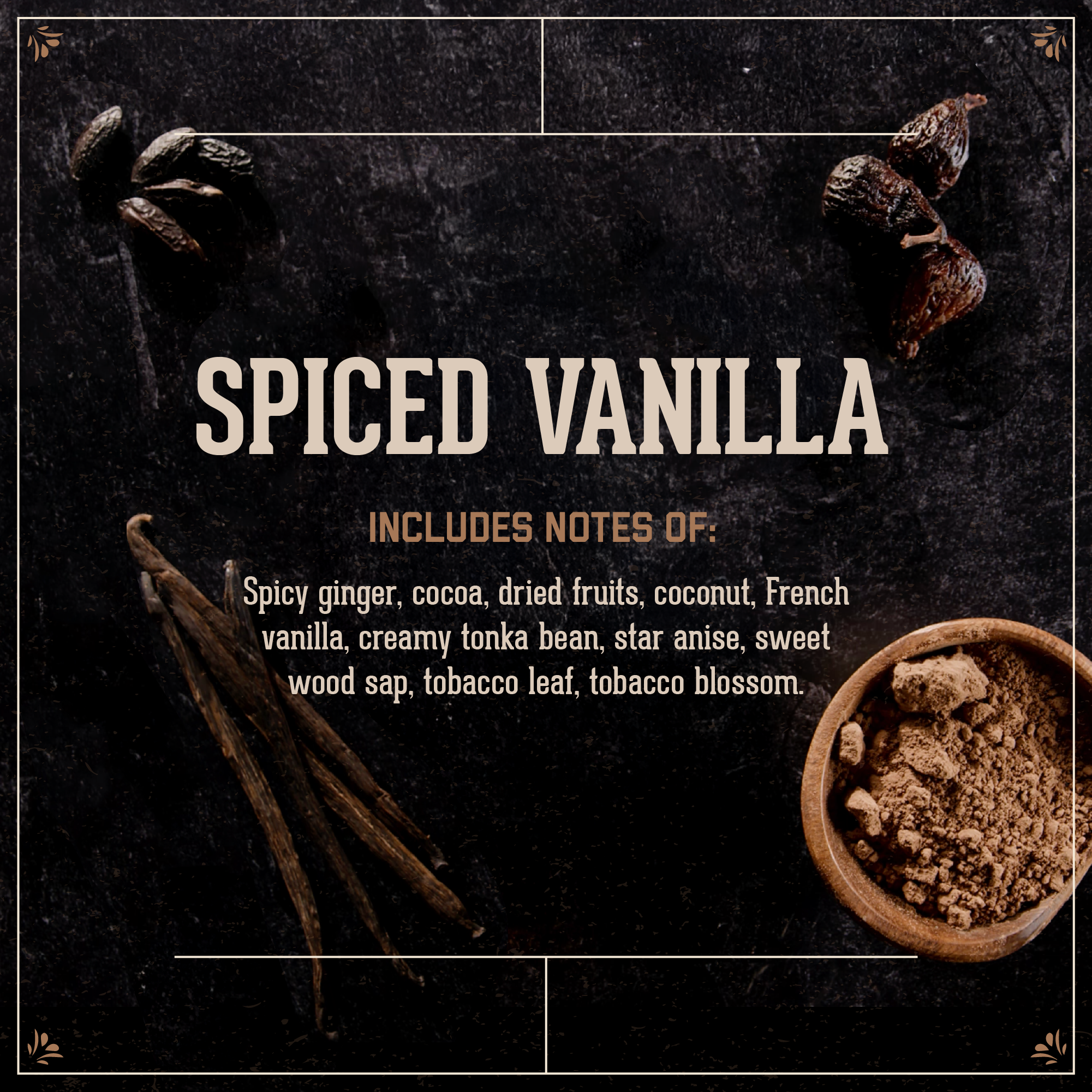 Spiced Vanilla flavor description with notes and imagery of vanilla beans, spices, and dried fruits